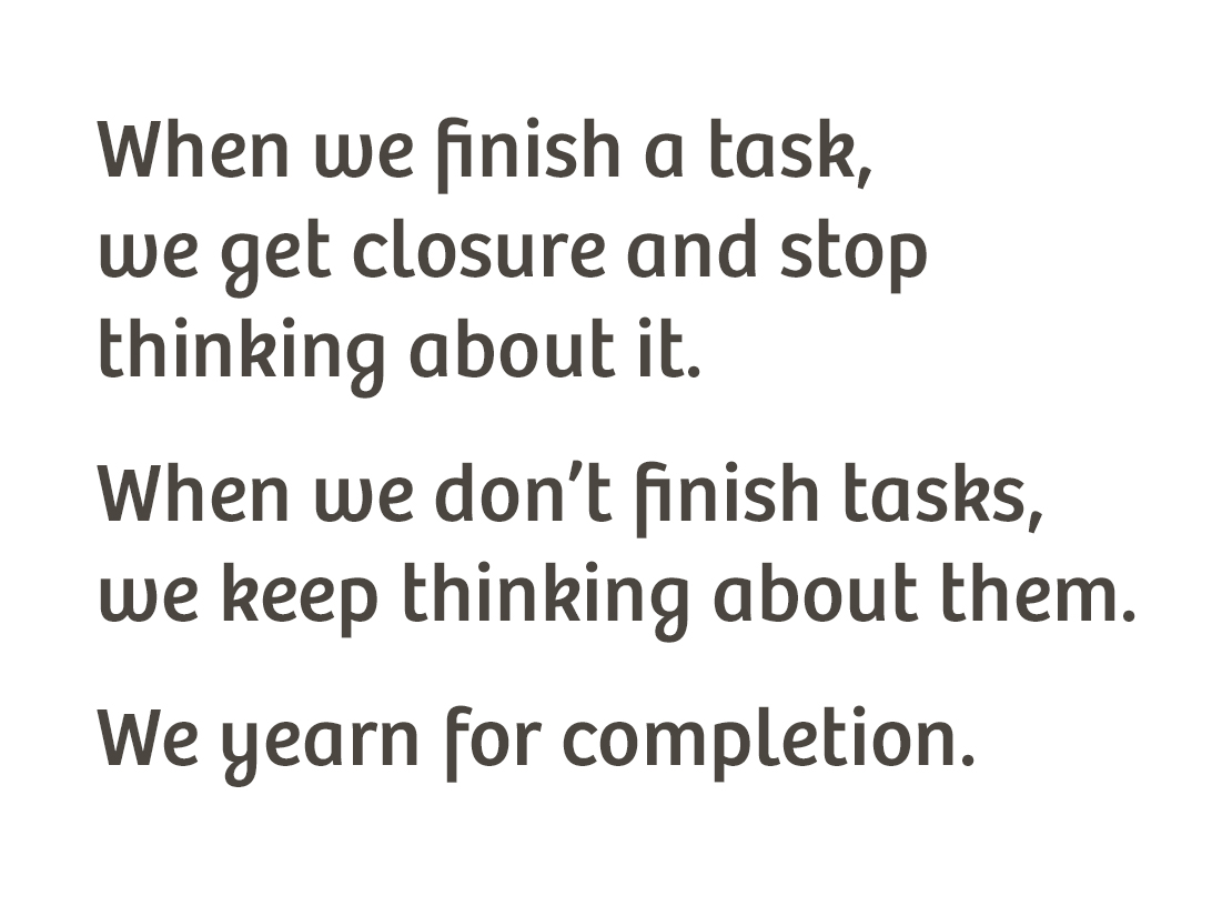 Zeigarnik Effect - from the Agile Coach's Toolkit